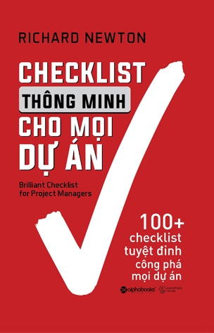 Checklist Thông Minh Cho Mọi Dự Án: 100+ Checklist tuyệt đỉnh công phá mọi dự án
