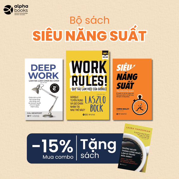 Combo Làm Việc Hiệu Quả: Quy Tắc Làm Việc Của Google + Siêu Năng Suất + Làm Ra Làm, Chơi Ra Chơi Tặng Những Người Thành Công Nhất Làm Gì Trước Bữa Sáng