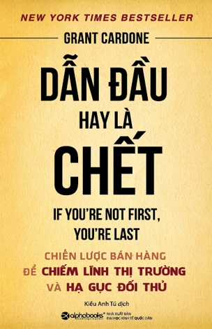 Dẫn Đầu Hay Là Chết