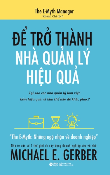 The Emyth - Để Trở Thành Nhà Quản Lý Hiệu Quả