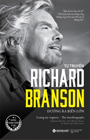 Richard Branson - Đường Ra Biển Lớn