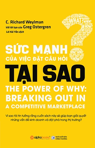 Sức Mạnh Của Việc Đặt Câu Hỏi Tại Sao