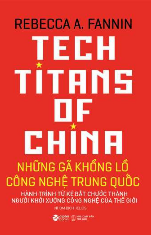 Những Gã Khổng Lồ Công Nghệ Trung Quốc