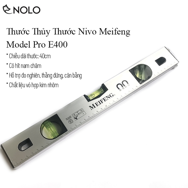 Thước Thủy Thước Nivo Meifeng Model Pro E400 Từ Tính Đo Góc Đo Cân Bằng Chất Liệu Vỏ Nhôm Dài 40cm Có Hít Nam Châm