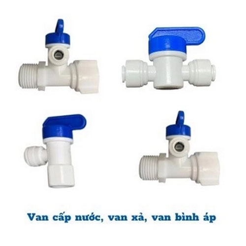 Van cấp nước, Van xả, Van bình áp cho máy lọc nước