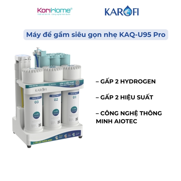 Máy lọc nước để gầm gọn nhẹ Karofi KAQ-U95 Pro với 10 cấp lọc, 123 Smax Pro V, RO Purifim, Bộ CN HP6.2