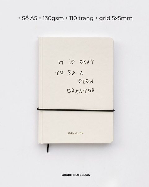 Sổ tay A5 grid 130gsm 110 trang A Few Notes - It's Okay To Be A Slow Creator