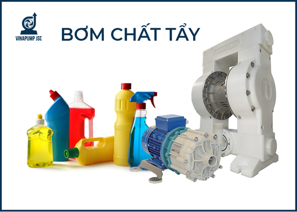 Bơm chất tẩy : Phân loại, kinh nghiệm chọn mua Cực hay