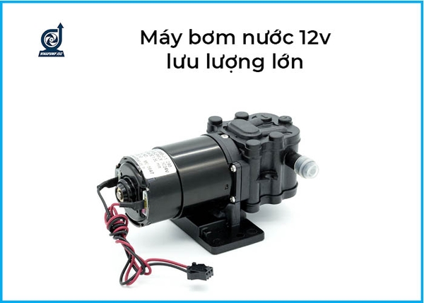 Máy bơm nước 12v lưu lượng lớn bao nhiêu tiền?