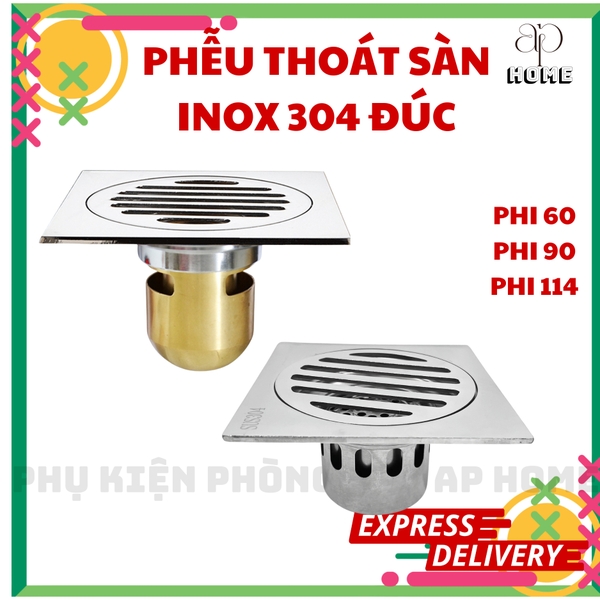 Phễu thoát sàn INOX đúc bề mặt sáng bóng dày dặn chắc chắn bền đẹp