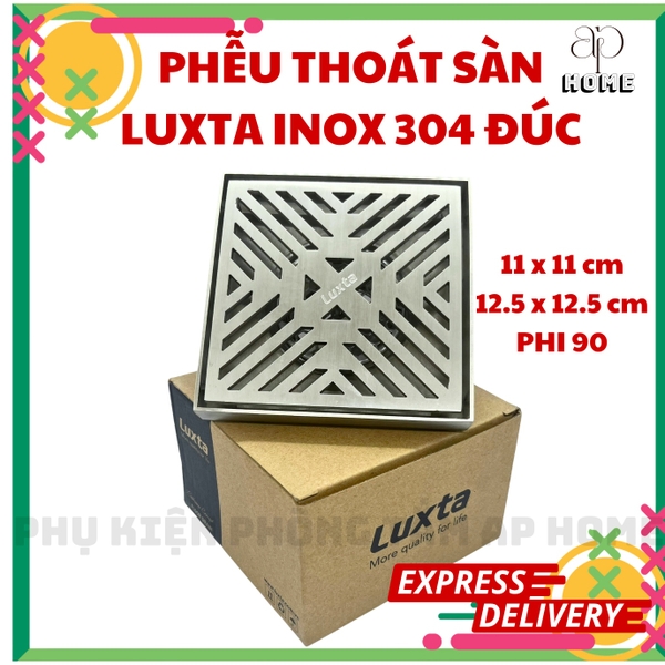 Phễu thoát sàn bằng INOX đúc cao cấp thương hiệu LUXTA siêu nặng