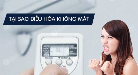 Nguyên nhân gây ra điều hòa có gió nhưng không lạnh và cách khắc phục