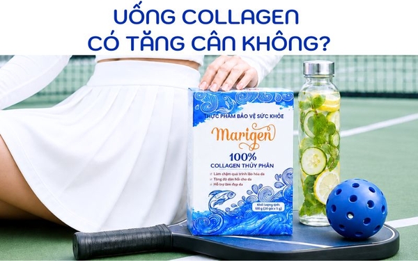 UỐNG COLLAGEN CÓ TĂNG CÂN KHÔNG? HIỂU ĐÚNG ĐỂ CHĂM DA MÀ KHÔNG LO ẢNH HƯỞNG VÓC DÁNG