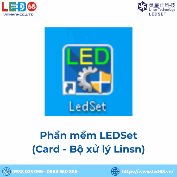 Hướng dẫn sử dụng phần mềm LedSet (Bộ xử lý Linsn)
