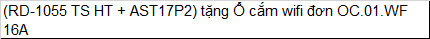 (RD-1055 TS HT + AST17P2) tặng Ổ cắm wifi đơn OC.01.WF 16A