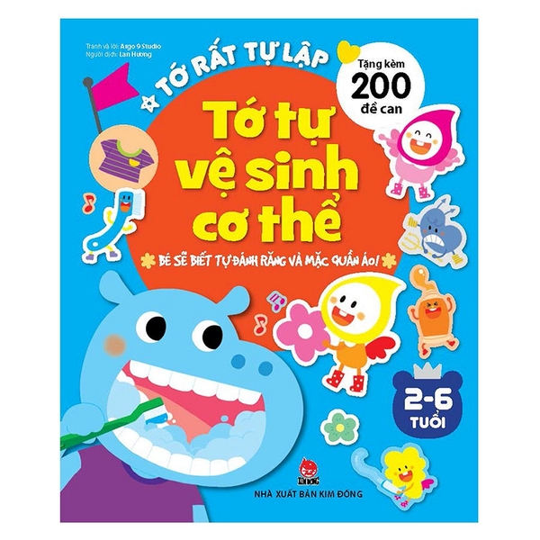 Tớ Rất Tự Lập: Tớ Tự Vệ Sinh Cơ Thể - Bé Sẽ Biết Tự Đánh Răng Và Mặc Quần Áo!(Tái Bản 2018)