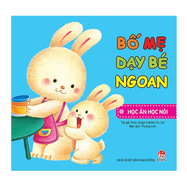 Bố Mẹ Dạy Bé Ngoan: Học Ăn Học Nói (Tái Bản 2018)