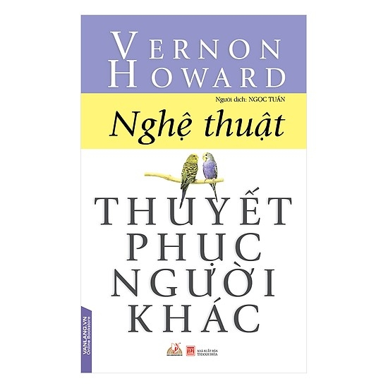 Nghệ Thuật Thuyết Phục Người Khác