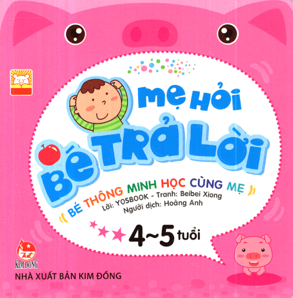 Mẹ Hỏi Bé Trả Lời (Từ 4 - 5 Tuổi)