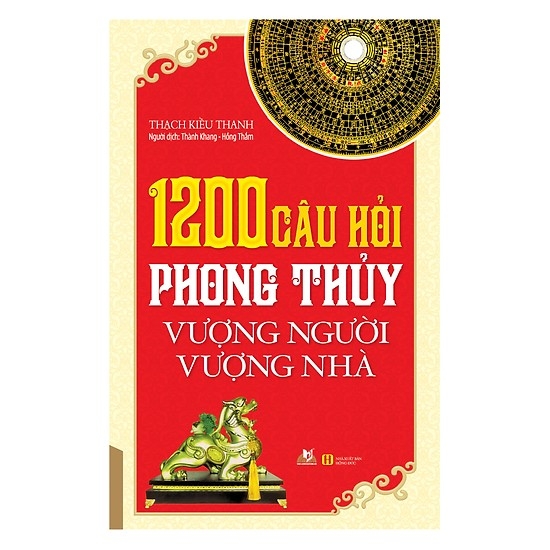 1200 Câu Hỏi Phong Thủy Vượng Người Vượng Nhà