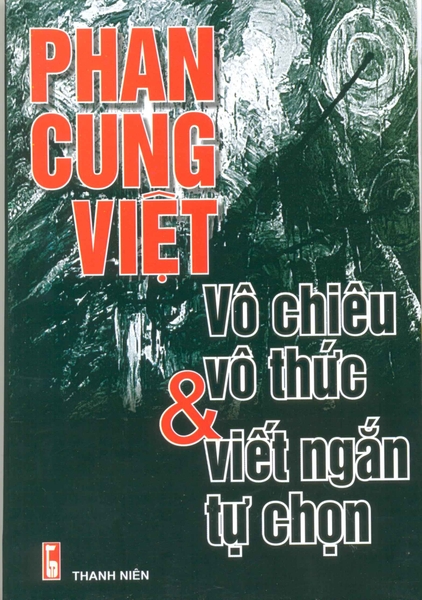 Vô chiêu vô thức & viết ngắn tự chọn