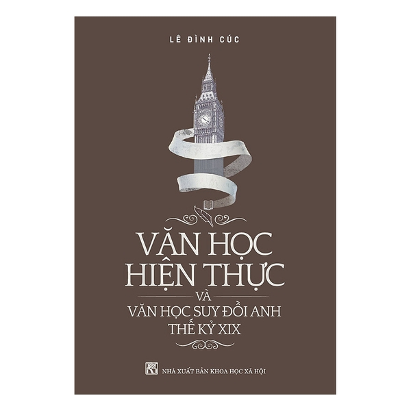 Văn Học Hiện Thực Và Văn Học Suy Đồi Anh Thế Kỷ XIX