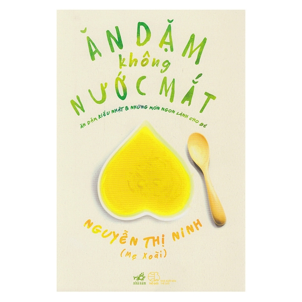 Ăn Dặm Không Nước Mắt (Tái Bản 2018)