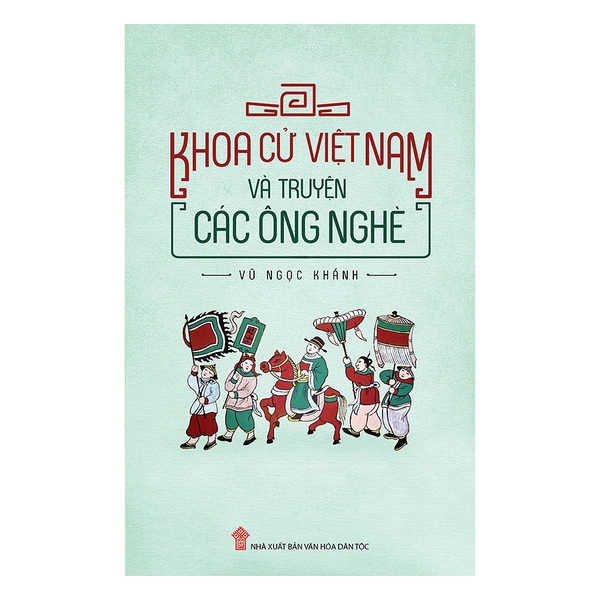 Khoa Cử Việt Nam Và Truyện Các Ông Nghè