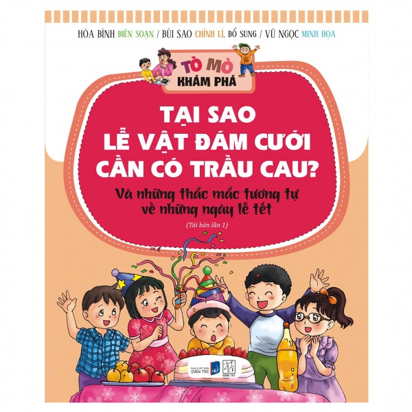 Tò Mò Khám Phá - Tại Sao Lễ Vật Đám Cưới Cần Có Trầu Cau (Tranh Màu) (Tái Bản)