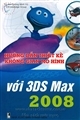 Hướng dẫn Thiết kế không gian mô hình với 3DS Max 2008