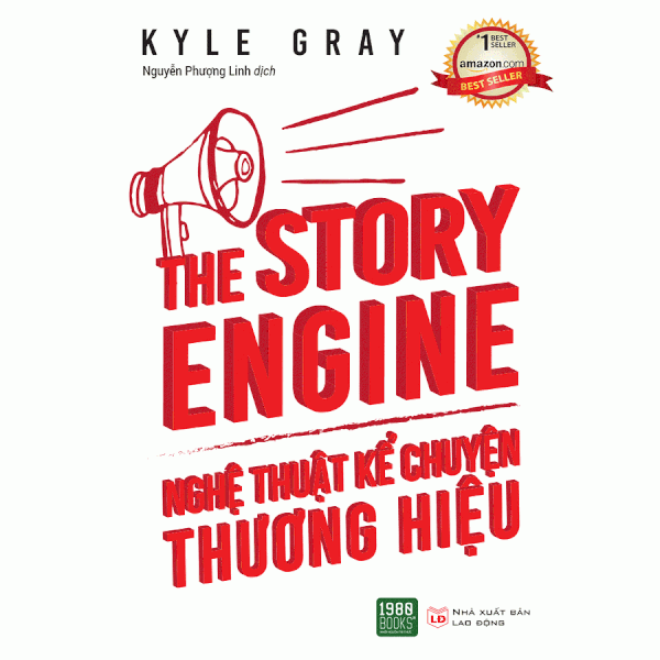 THE STORY ENGINE: Nghệ Thuật Kể Chuyện Thương Hiệu