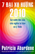 7 đại xu hướng 2010 - Sự Vươn Lên Của Chủ Nghĩa Tư Bản Có Ý Thức