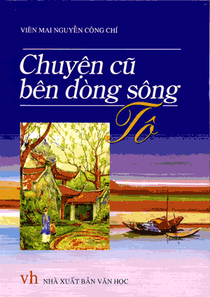 Chuyện cũ bên dòng sông Tô