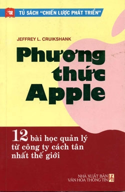 Phương Thức Apple 12 Bài Học Quản Lý Từ Công Ty Cách Tân Nhất Thế Giới