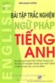 Bài tập trắc nghiệm ngữ pháp tiếng anh