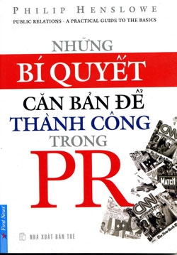 Những Bí Quyết Căn Bản Để Thành Công Trong PR Xem trích đoạn   Những Bí Quyết Căn Bản Để Thành Công