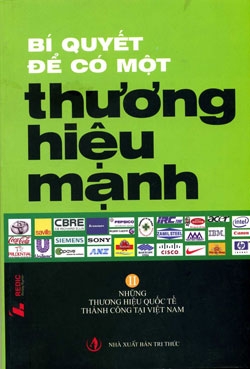 Bí quyết để có một thương hiệu mạnh tập 2