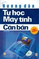 Hướng dẫn tự học máy tính căn bản