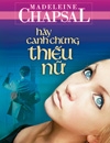 Hãy canh chừng thiếu nữ