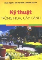 Kỹ Thuật Trồng Hoa,Cây Cảnh