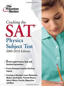 Cracking the SAT Physics Subject Test, 2009-2010 Edition