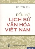 Đến với lịch sử văn hoá Việt Nam