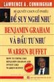 Để suy nghĩ như Benjamin Graham và đầu tư như Warren Buffet - Bí quyết chơi cổ phiếu