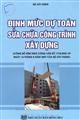 Định mức dự toán sửa chữa công trình xây dựng