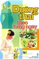 Dưỡng thai theo từng ngày - Tập 1