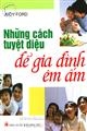 Những điều tuyệt diệu để gia đình êm ấm