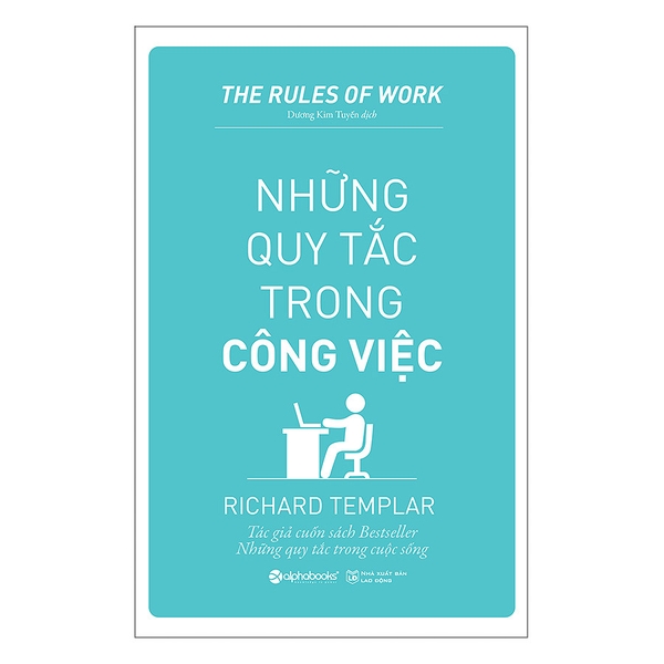 Những Quy Tắc Trong Công Việc (Tái Bản 2018)