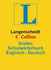 Langenscheidt Collins Großes Schulwörterbuch Englisch - Deutsch. Über 150 000 Stichwörter und Wendun