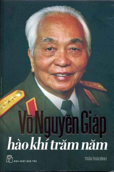 Võ Nguyên Giáp - Hào khí trăm năm