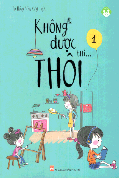 Không Được Thì..Thôi (Tập 1)